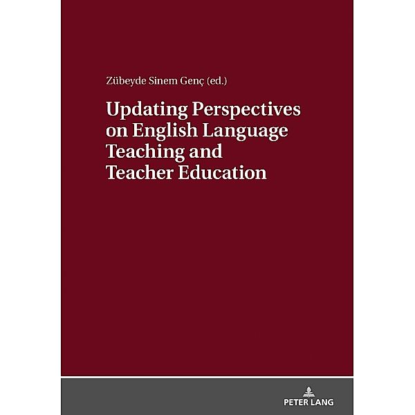 Updating Perspectives on English Language Teaching and Teacher Education