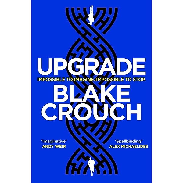 Upgrade, Blake Crouch