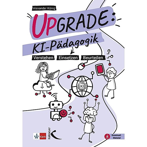 Upgrade: KI-Pädagogik, Alexander König