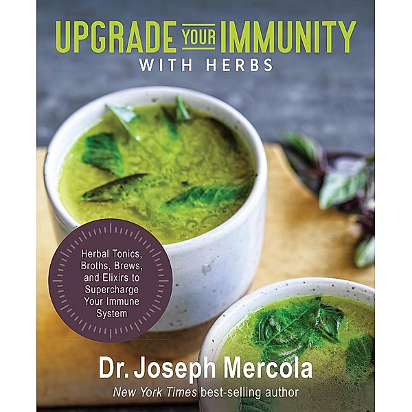 Upgrade Your Immunity with Herbs, Joseph Mercola