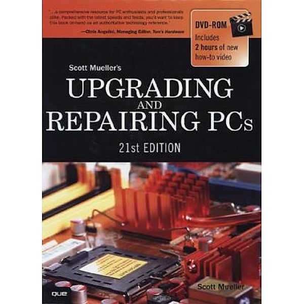 Upgrading and Repairing PCs, w. DVD-ROM, Scott Mueller