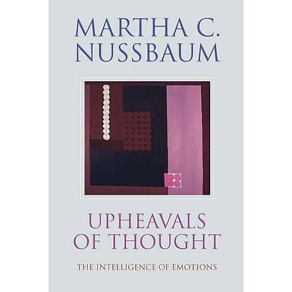 Upheavals of Thought, Martha C. Nussbaum