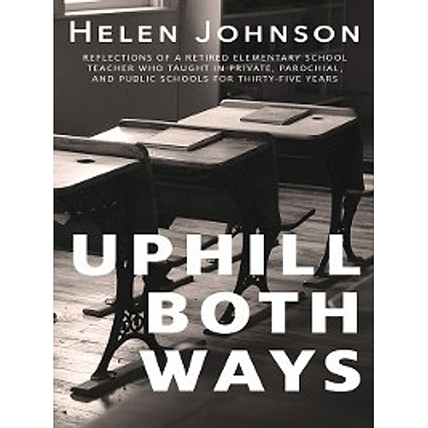 Uphill Both Ways, Helen Johnson