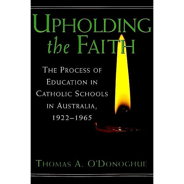 Upholding the Faith, Thomas A. O'Donoghue