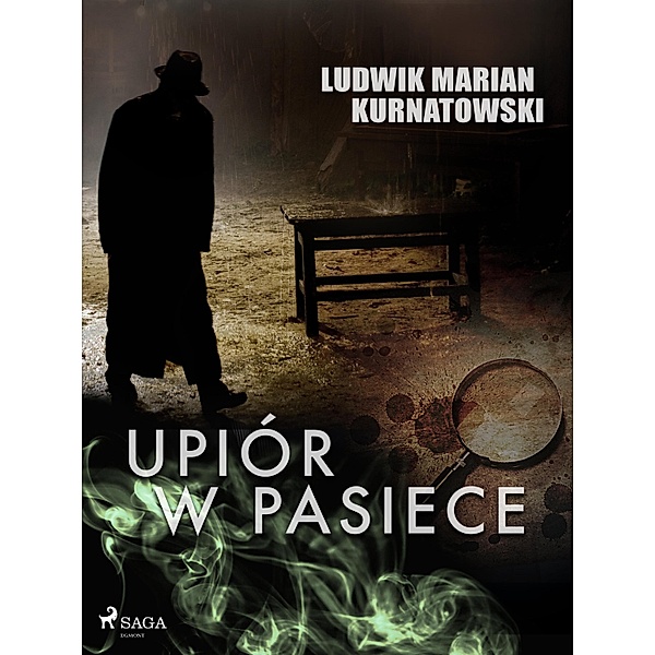 Upiór w pasiece, Ludwik Marian Kurnatowski