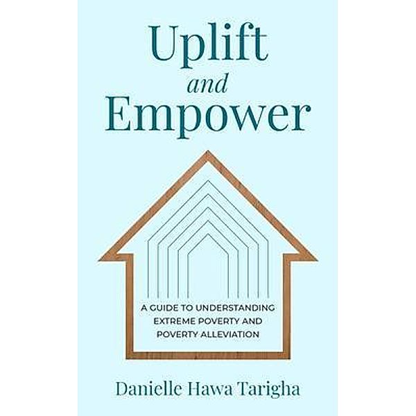 Uplift and Empower / New Degree Press, Danielle Hawa Tarigha