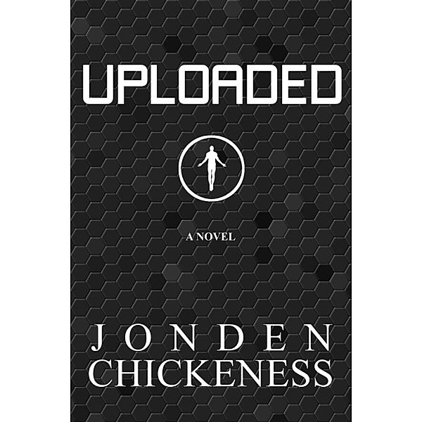 Uploaded, Jonden Chickeness