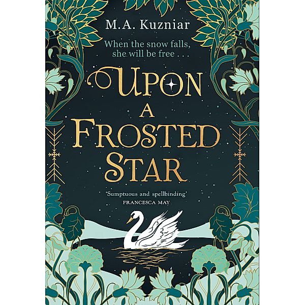 Upon a Frosted Star, M. A. Kuzniar