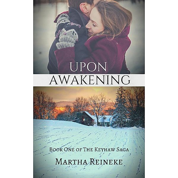 Upon Awakening (The Keyhaw Saga, #1), Martha Reineke