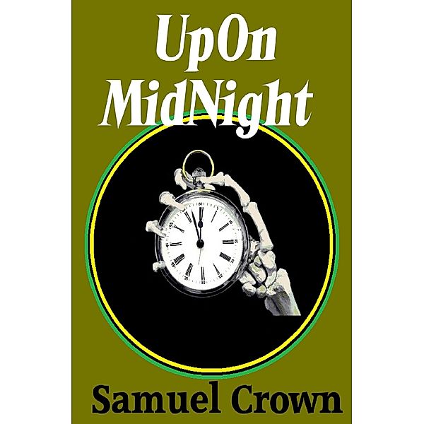 UpOn MidNight, Samuel Crown