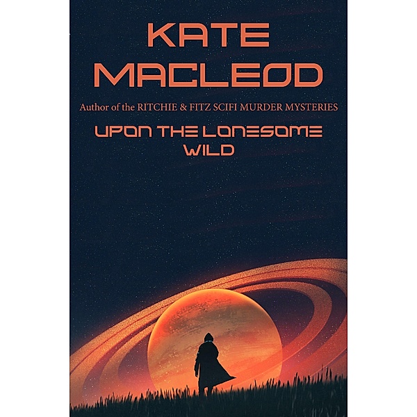Upon the Lonesome Wild, Kate Macleod