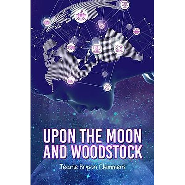 Upon The Moon And Woodstock / ReadersMagnet LLC, Jb Clemmens