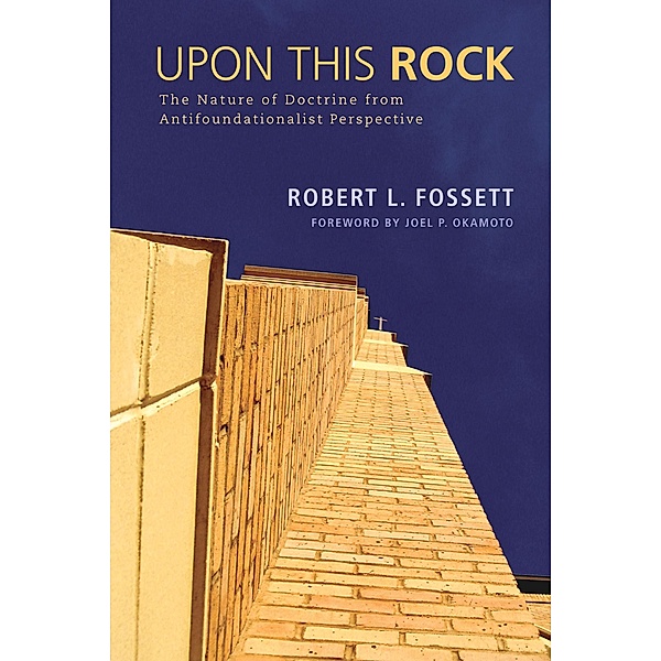 Upon This Rock, Robert Lewis Fossett