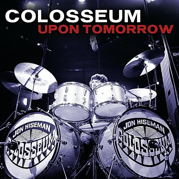Upon Tomorrow, Colosseum
