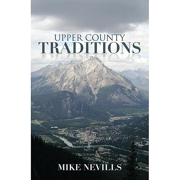 Upper County Traditions, Mike Nevills