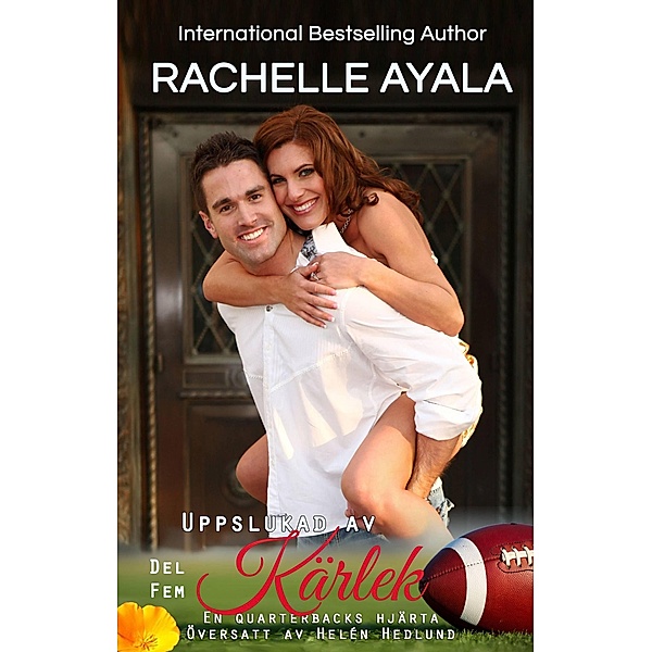 Uppslukad av kärlek- del 5, Rachelle Ayala