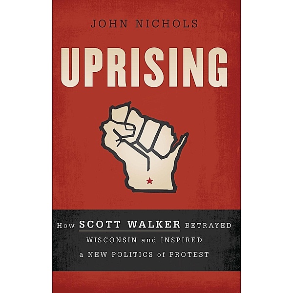Uprising, John Nichols