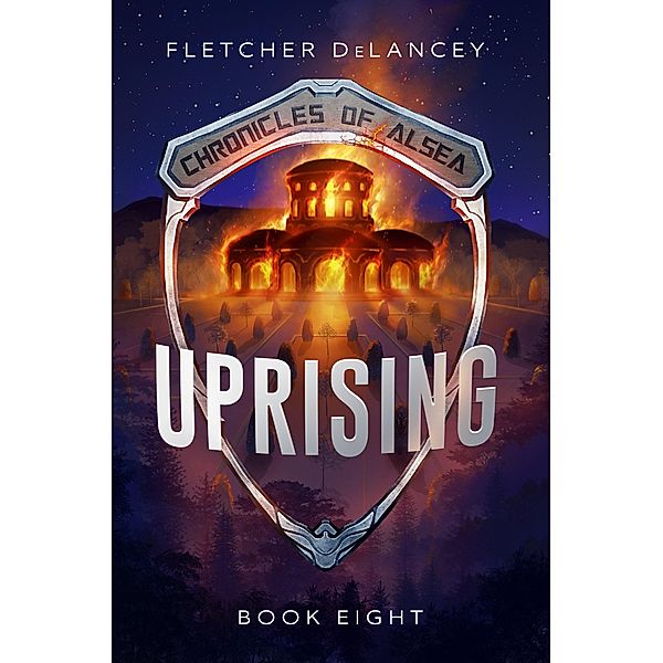 Uprising (Chronicles of Alsea, #8), Fletcher Delancey