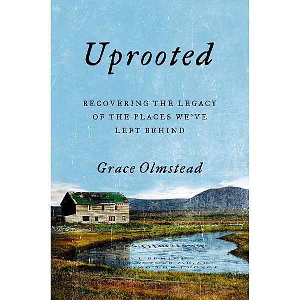 Uprooted, Grace Olmstead