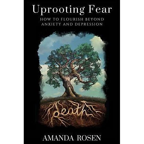 Uprooting Fear, Amanda Rosen, Lisa Vest