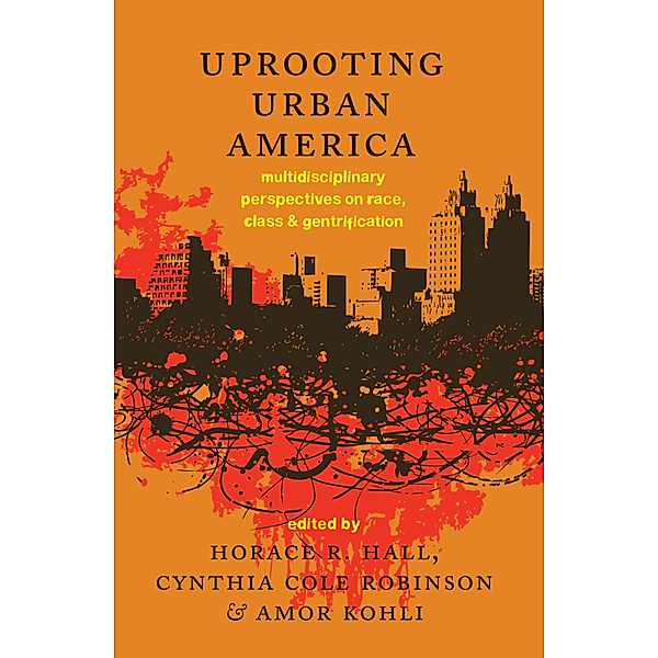 Uprooting Urban America