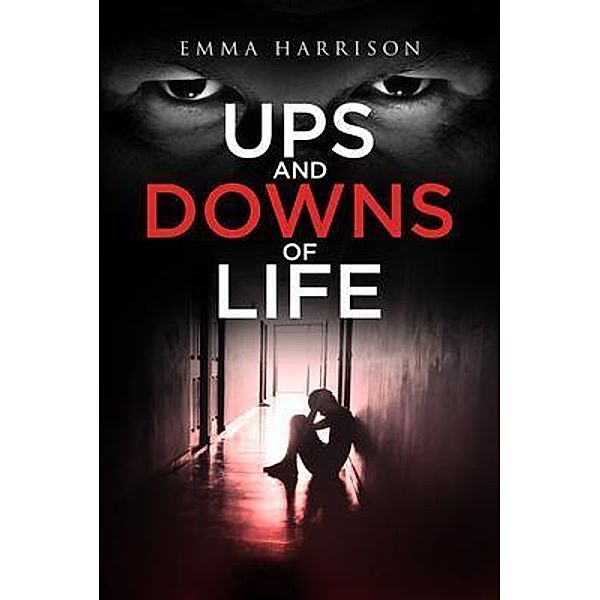 Ups and Downs of Life / BookTrail Publishing, Emma Harrison
