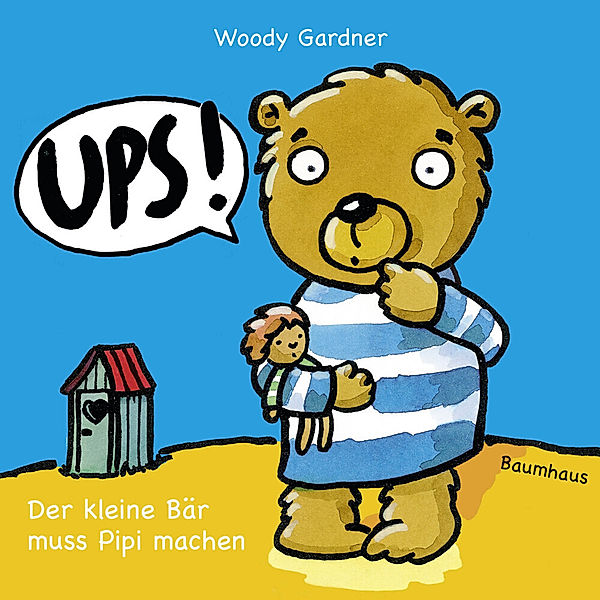 Ups! Der kleine Bär muss Pipi machen, Woody Gardner