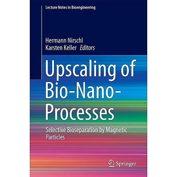 Upscaling of Bio-Nano-Processes / Lecture Notes in Bioengineering