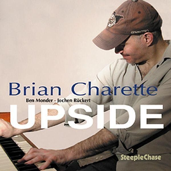 Upside, Brian Charette