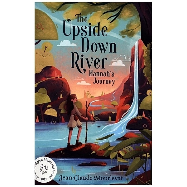 Upside Down River: Hannah's Journey, Jean-Claude Mourlevat