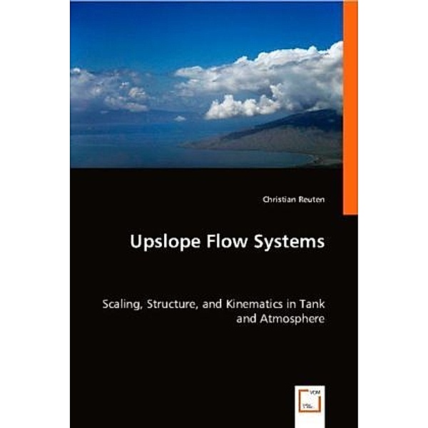 Upslope Flow Systems, Christian Reuten