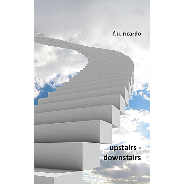 Upstairs - Downstairs, F. U. Ricardo