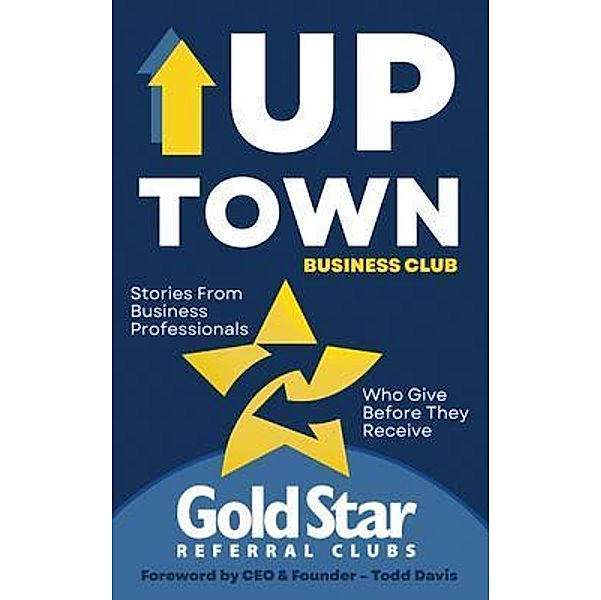 Uptown Business Club / Gold Star Stories, Todd Davis