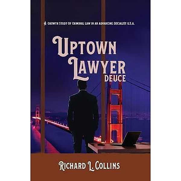 Uptown Lawyer: Deuce / RICHARD COLLINS, Richard Collins