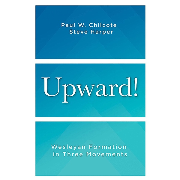 Upward!, Steve Harper, Paul W. Chilcote