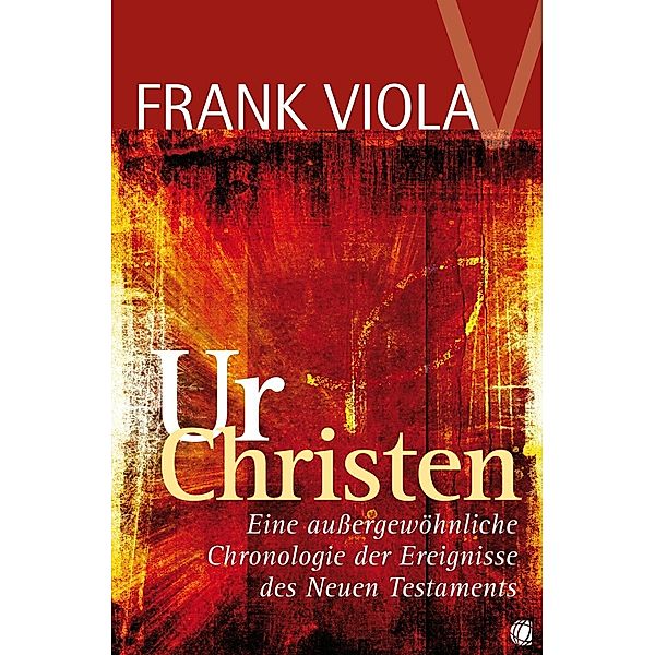 Ur- Christen, Frank Viola