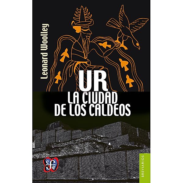 Ur, la ciudad de los caldeos, C. Leonard Woolley