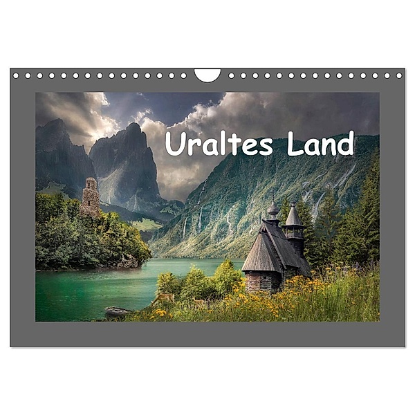 Uraltes Land (Wandkalender 2024 DIN A4 quer), CALVENDO Monatskalender, Simone Wunderlich