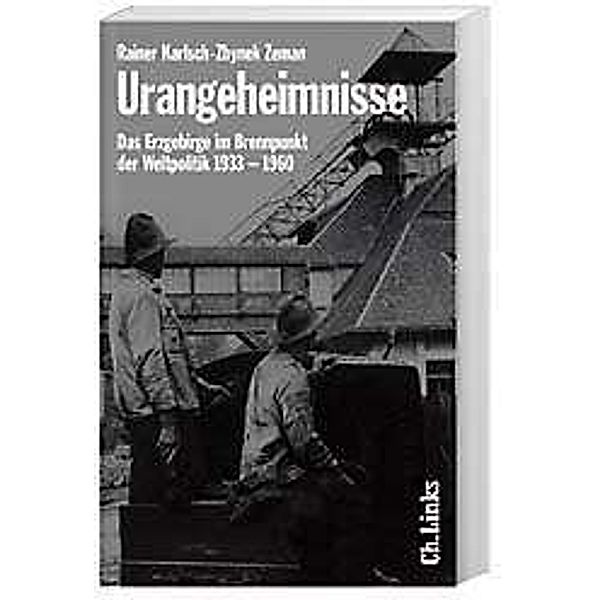 Urangeheimnisse, Rainer Karlsch, Zbynek Zeman