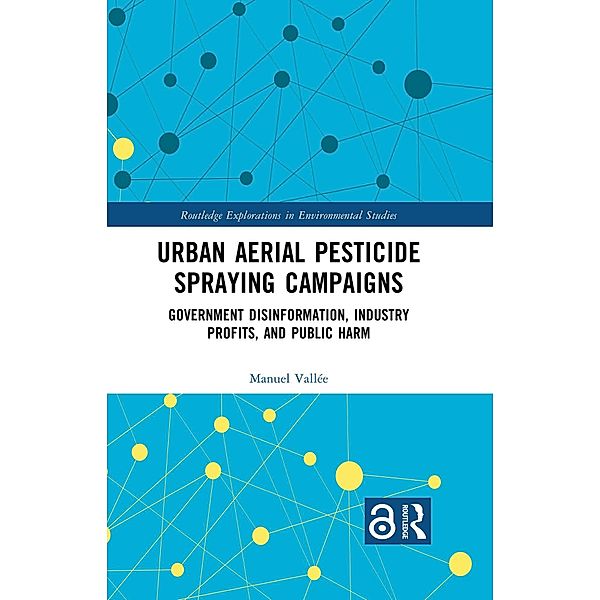 Urban Aerial Pesticide Spraying Campaigns, Manuel Vallée