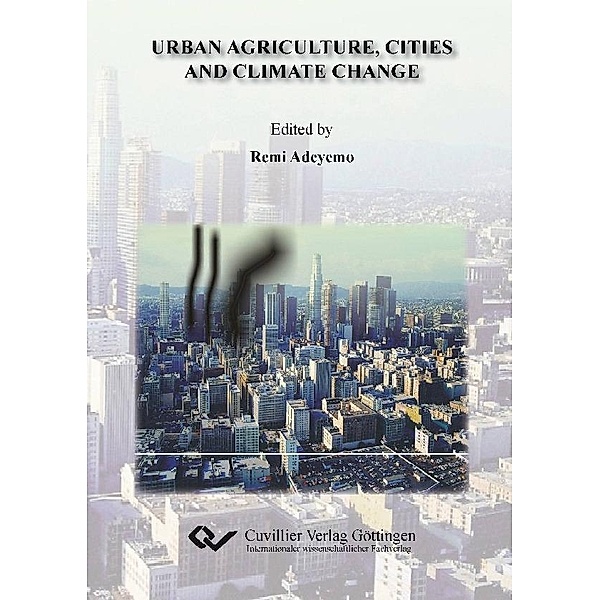 Urban Agriculture, Cities and Climate Change