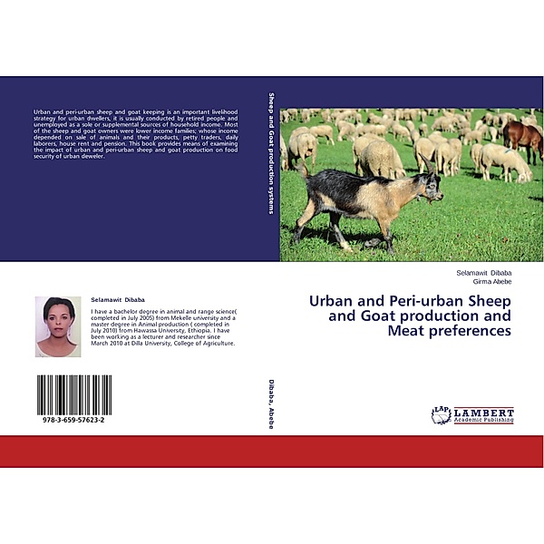 Urban and Peri-urban Sheep and Goat production and Meat preferences, Selamawit Dibaba, Girma Abebe
