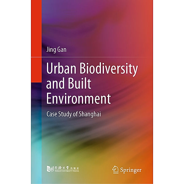 Urban Biodiversity and Built Environment, Jing Gan