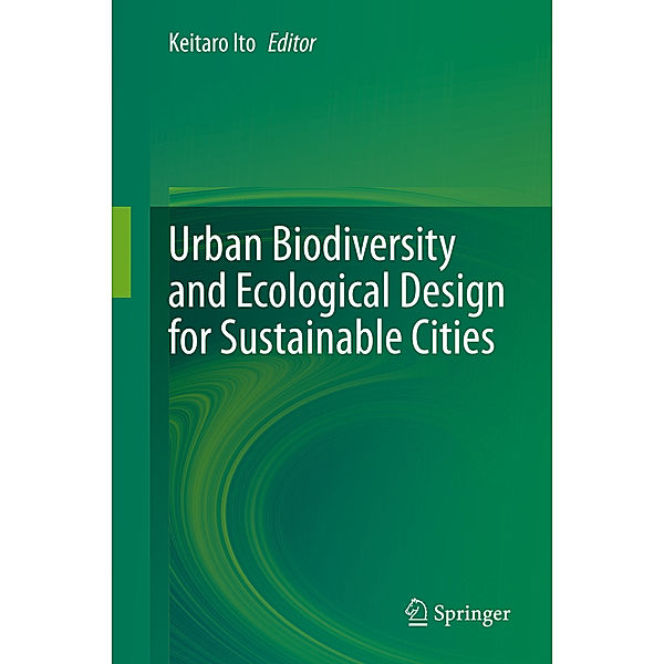 Urban Biodiversity and Ecological Design for Sustainable Cities