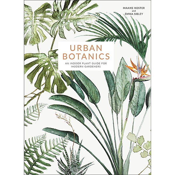 Urban Botanics, Maaike Koster, Emma Sibley
