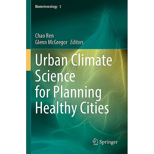 Urban Climate Science for Planning Healthy Cities