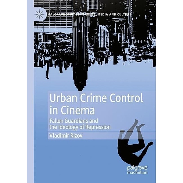 Urban Crime Control in Cinema, Vladimir Rizov