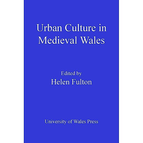 Urban Culture in Medieval Wales