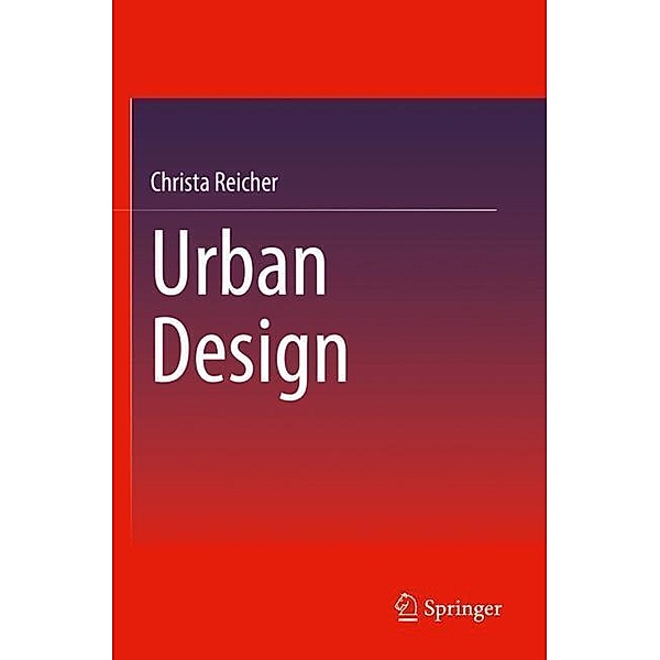 Urban Design, Christa Reicher