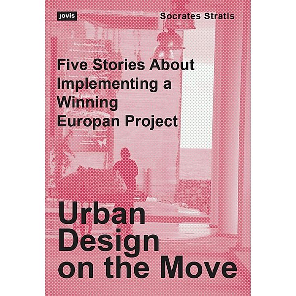 Urban Design on the Move, Socrates Stratis